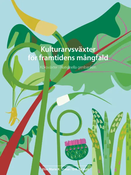 På det ljusblå omslaget syns illustrerade köksväxter, som kronärtskockor, lökar och rabarber.