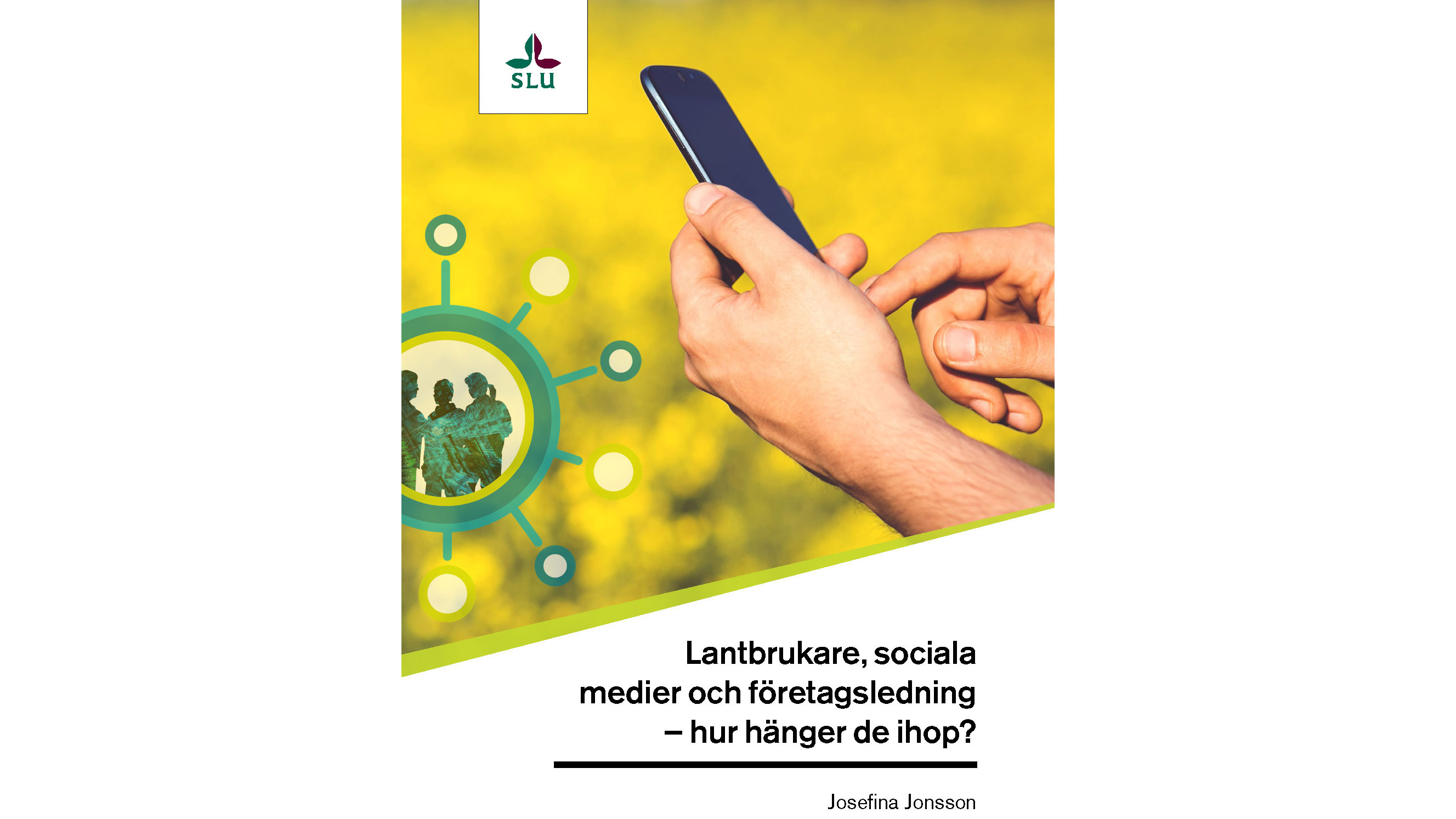 Bild på omslag till rapport, hand med telefon mot gul bakgrund