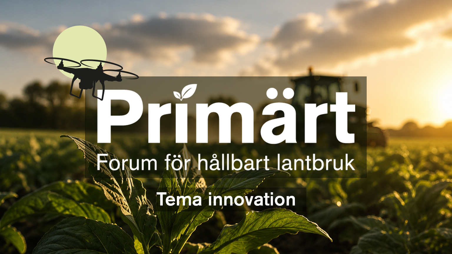 Logo with text Primärt Forum för hållbart lantbruk, photo of tractor.