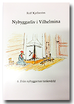 Nybyggarliv i Vilhelmina 6