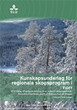 Rapport med kunskapsunderlag för regionala skogsprogram i norr