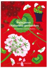 Inskannat omslag av boken "Pelargoner i Nationella genbanken - fönsterträd med kulturhistoria". På omslaget syns tecknade pelargoner i olika färger mot en klarröd botten.