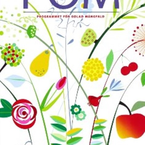 Bilden visar framsidan av broschyen "Pom - Programmet för odlad mångfald". På framsidan är en färgglad och lite naivistisk illustration av frukt, bär, köksväxter och blommor. 