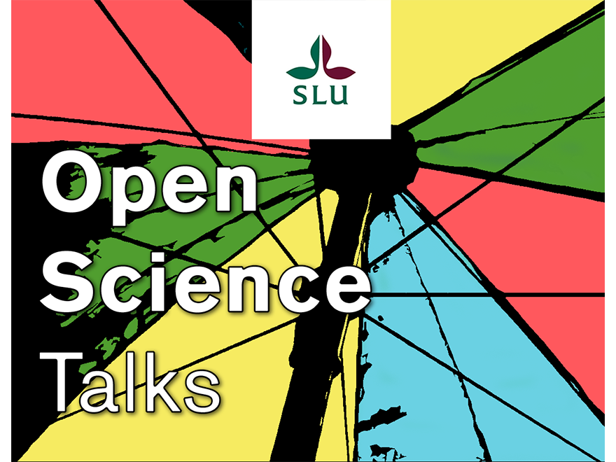 SLU logo. Text: "Open Science Talks". Colorful background. Illustration.