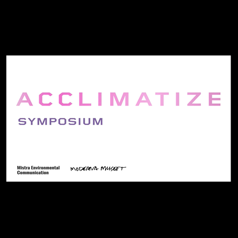 Startbild för symposiet Acclimatize. Presentation 