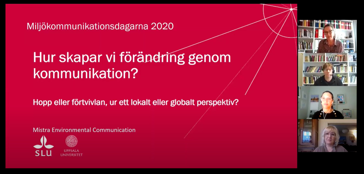 Screenshot med startbild från powerpoint med titel på Panelsamtalet: Hur skapar vi förändring genom kommunikation. Hopp eller förtvivlan, ur ett lokalt ellet globalt perspektiv.