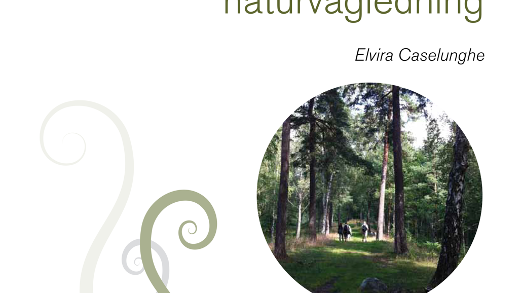 Framsida på rapporten "Forskningsperspektiv på naturvägledning"